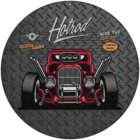 Ride the Classic Red Hotrod Novelty Metal Circular Sign 8" (UC)