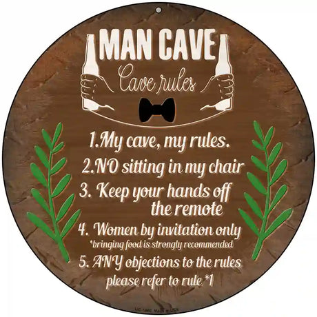 Cave Rules My Rules Novelty Metal Circular Sign 8" (UC)