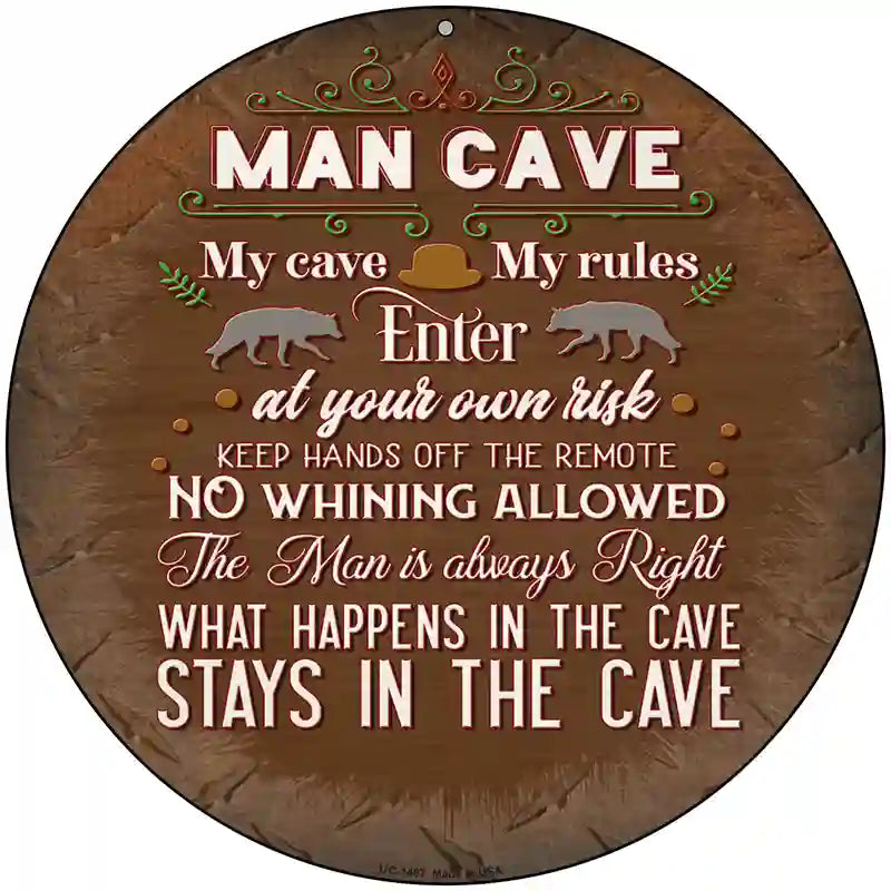 No Whining In Cave Novelty Metal Circular Sign 8" (UC)