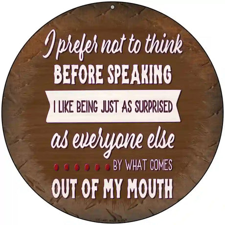 I Like Being Surprised Novelty Metal Circular Sign 8" (UC)