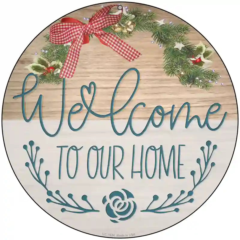 Our Home Wreath Novelty Metal Circle Sign 8" (UC)