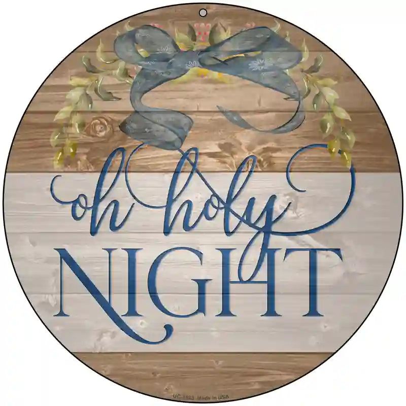 Oh Holy Night Bow Wreath Novelty Metal Circle Sign 8" (UC)