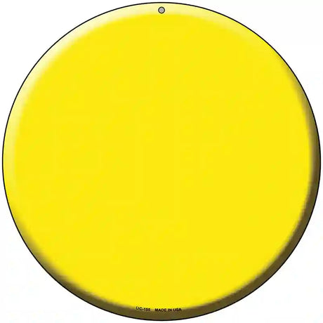 Yellow Novelty Metal Circular Sign 8" (UC)