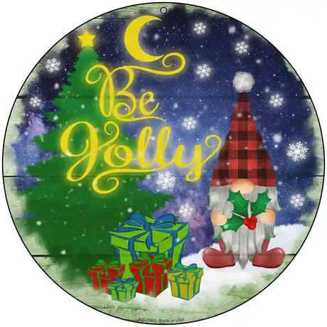 Be Jolly Gnome Novelty Metal Circle Sign 8" (UC)