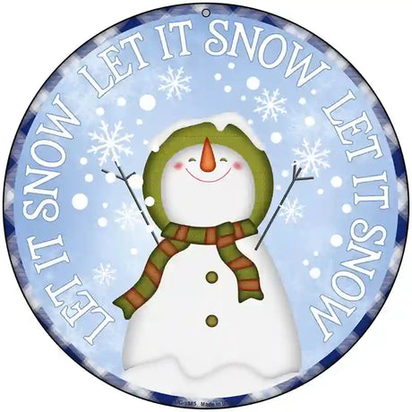 Let It Snow Snowman Novelty Metal Circle Sign 8" (UC)