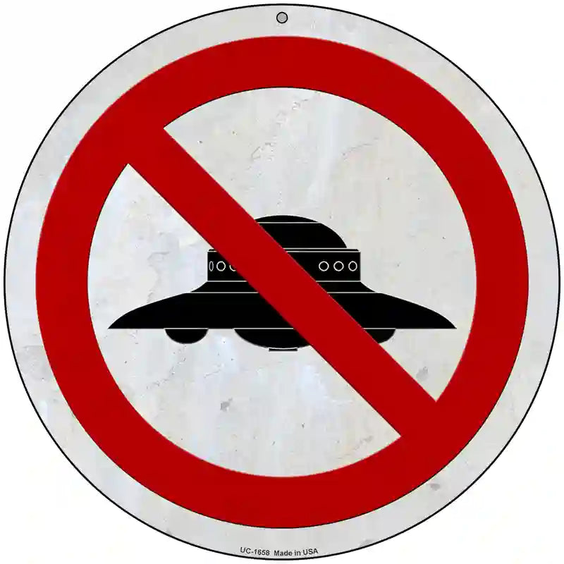 No UFOs Novelty Metal Circle Sign 8" (UC)