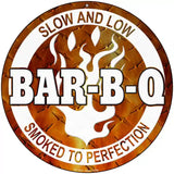 Slow And Low BBQ Novelty Metal Circular Sign 8" (UC)