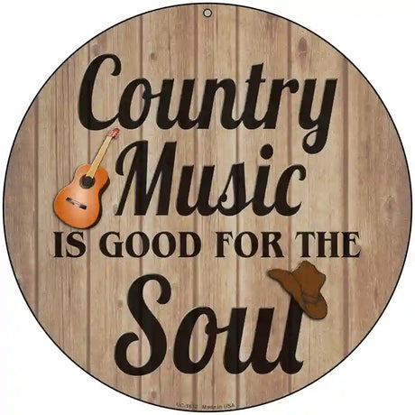 Country Music Soul Novelty Metal Circular Sign 8" (UC)