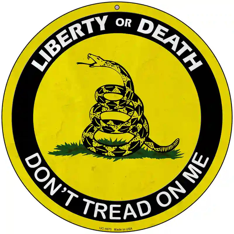 Liberty Or Death Gadsden Novelty Metal Circular Sign 8" (UC)