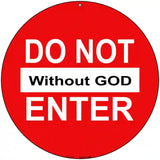 Do Not Enter Novelty Metal Circular Sign 8" (UC)