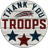 Thank You Troops Stars Novelty Metal Circle Sign 8" (UC)