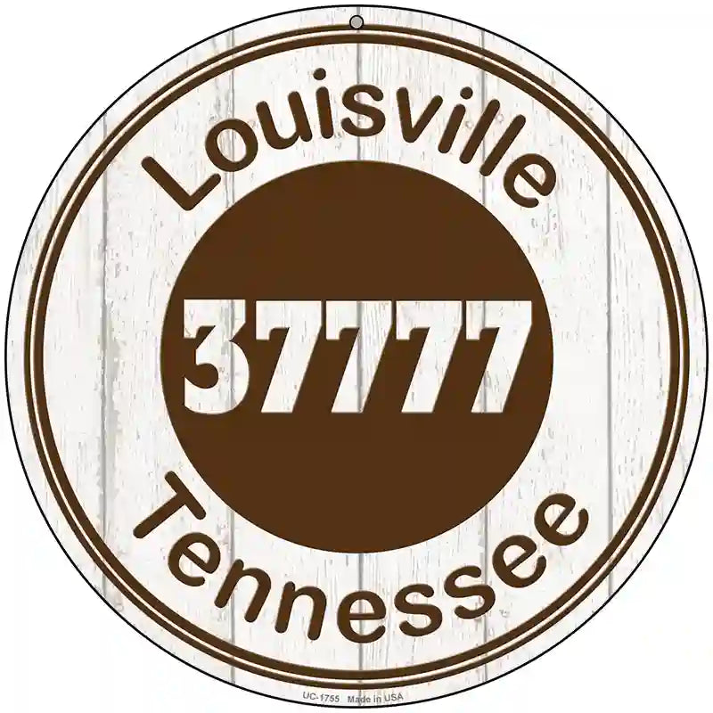 Louisville TN 37777 Brown Novelty Metal Circle Sign 8" (UC)