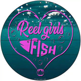 Reel Girls Fish Heart Novelty Metal Circle Sign 8" (UC)