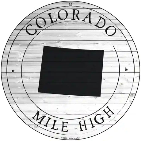 Colorado Mile High Novelty Metal Circle Sign C-1796 8" (UC)