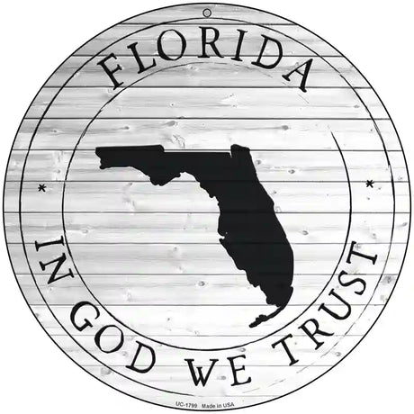 Florida In God We Trust Novelty Metal Circle Sign C-1799 8" (UC)