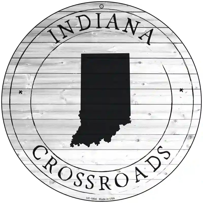 Indiana Crossroads Novelty Metal Circle Sign C-1804 8" (UC)