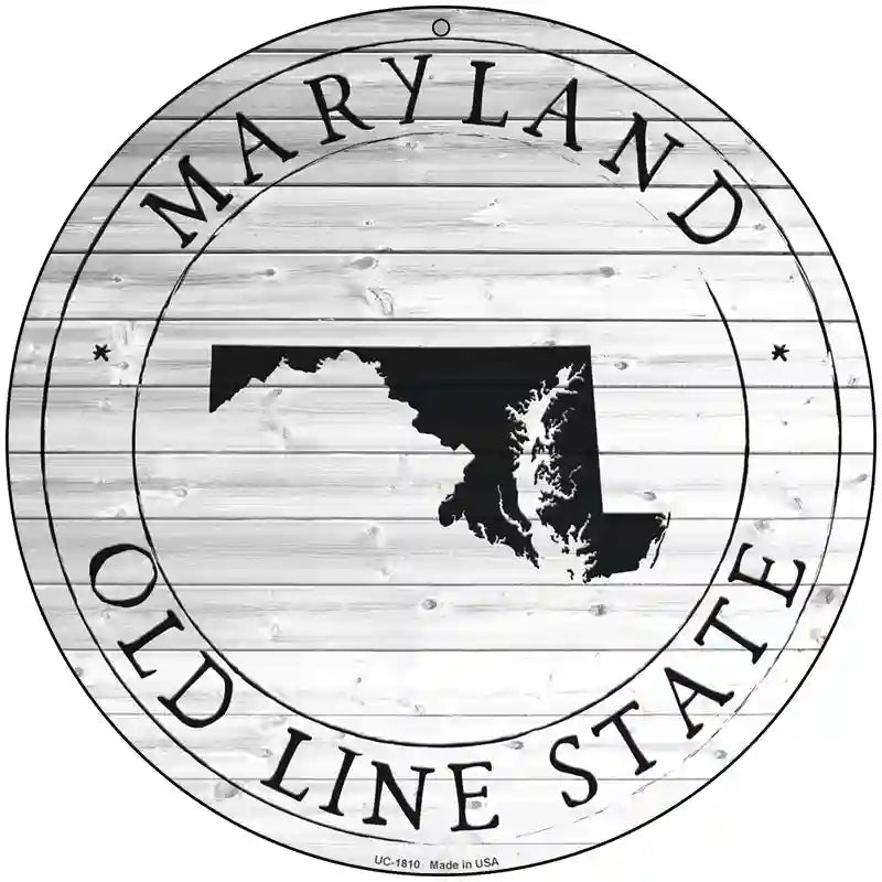 Maryland Old Line State Novelty Metal Circle Sign C-1810 8" (UC)