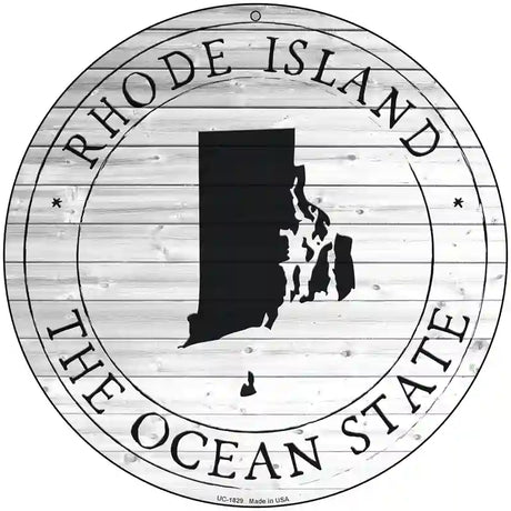 Rhode Island Ocean State Novelty Metal Circle Sign C-1829 8" (UC)