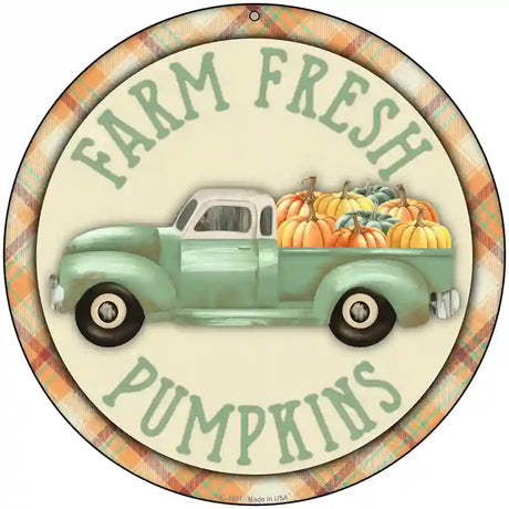 Farm Fresh Pumpkins Novelty Metal Circle Sign 8" (UC)