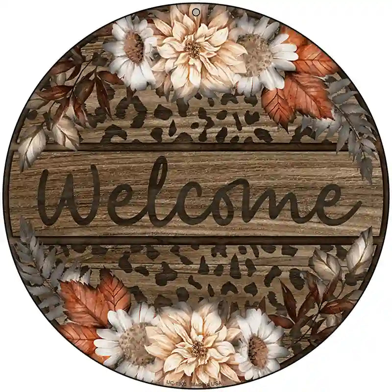 Welcome Flowers Animal Print Novelty Metal Circle Sign 8" (UC)