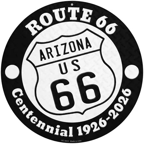 Arizona Route 66 Centennial Novelty Metal Circle Sign 8" (UC)