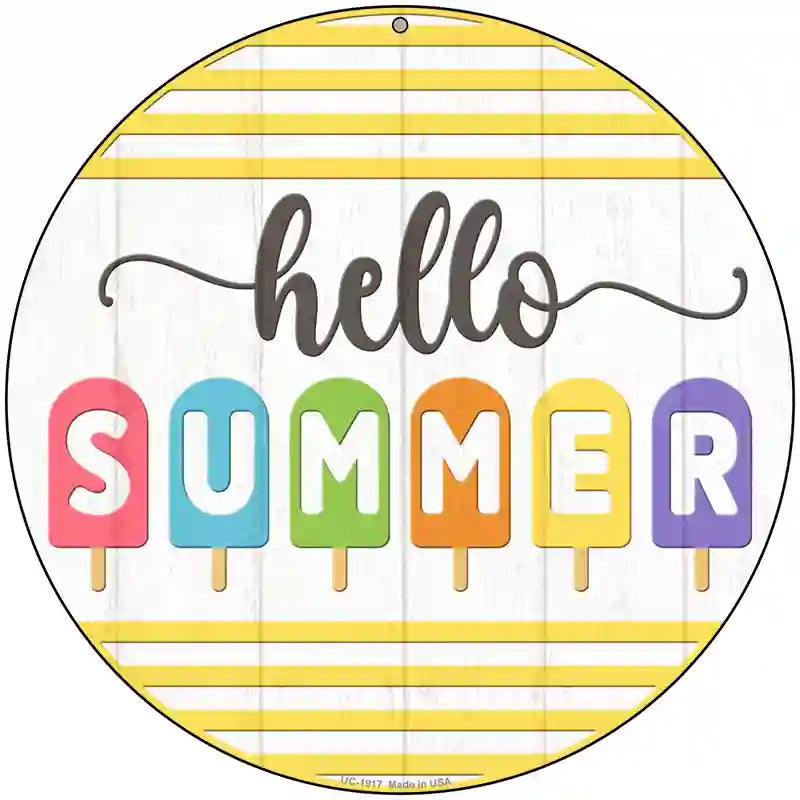 Hello Summer Popsicle Novelty Metal Circle Sign 8" (UC)