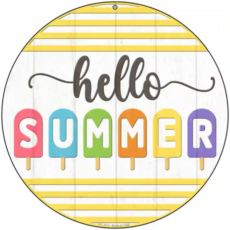 Hello Summer Popsicle Novelty Metal Circle Sign 8" (UC)