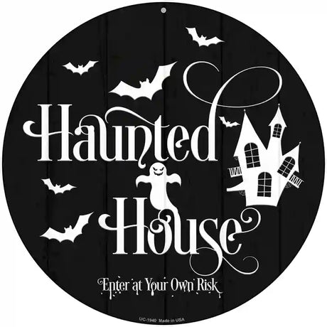 Haunted House Novelty Metal Circle Sign 8" (UC)