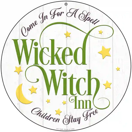 Wicked Witch Inn Novelty Metal Circle Sign 8" (UC)