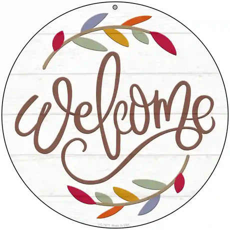 Welcome Leaves Novelty Metal Circle Sign 8" (UC)