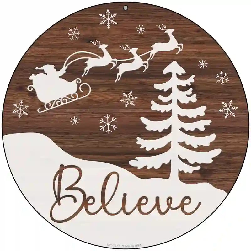 Believe Santa Sleigh Novelty Metal Circle Sign 8" (UC)