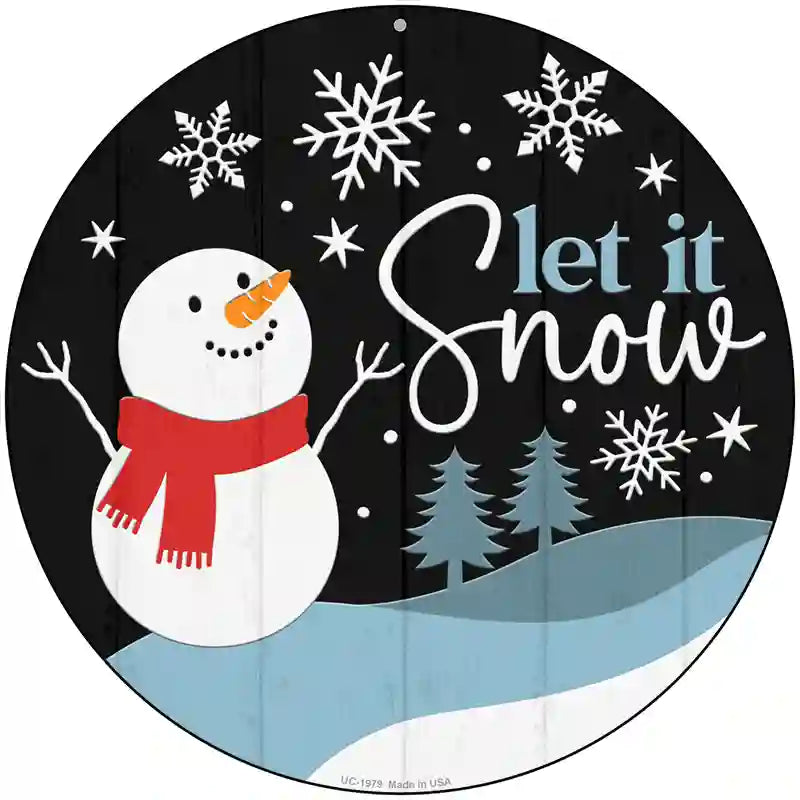 Snowman Let It Snow Novelty Metal Circle Sign 8" (UC)