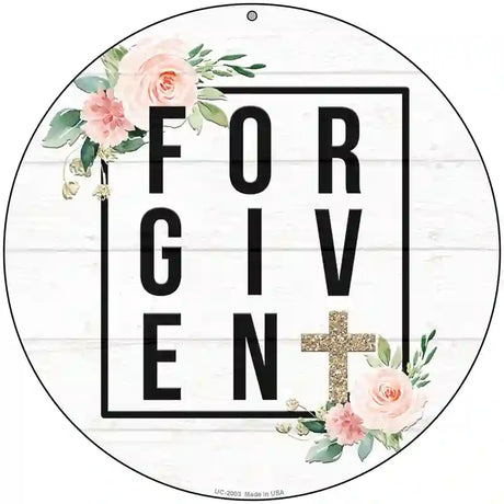 Forgiven with Cross Novelty Metal Circle Sign 8" (UC)