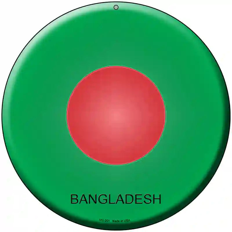 Bangladesh Country Novelty Metal Circular Sign 8" (UC)