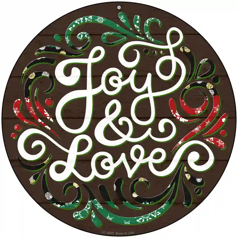 Joy and Love Christmas Novelty Metal Circle Sign 8" (UC)