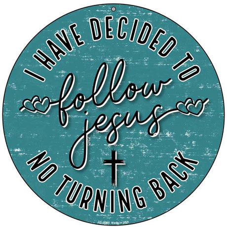 Follow Jesus Novelty Metal Circular Sign C-2065