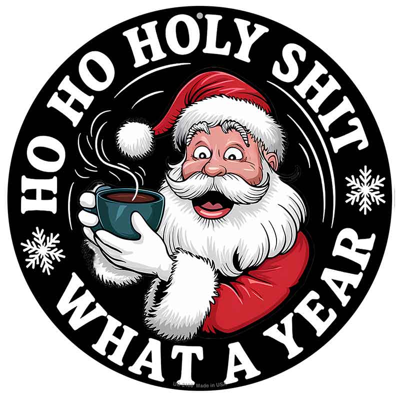 Ho Ho Holy Novelty Metal Circular Sign C-2100