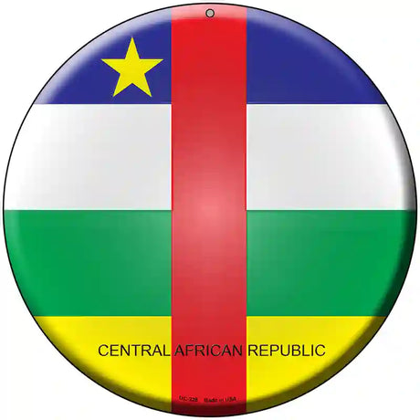 Central African Republic Country Novelty Metal Circular Sign 8" (UC)