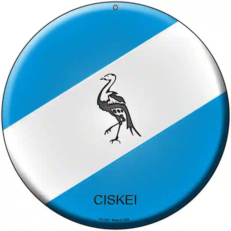 Ciskei Country Novelty Metal Circular Sign 8" (UC)