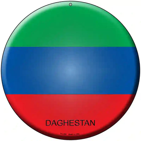 Daghestan Country Novelty Metal Circular Sign 8" (UC)