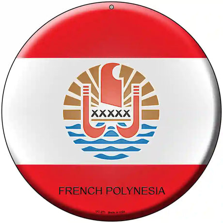 French Polynesia Country Novelty Metal Circular Sign 8" (UC)