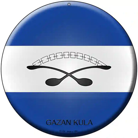 Gazan Kula Country Novelty Metal Circular Sign 8" (UC)