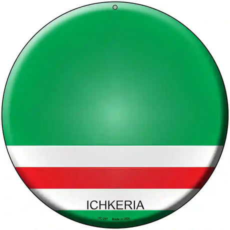 Ichkeria Country Novelty Metal Circular Sign 8" (UC)