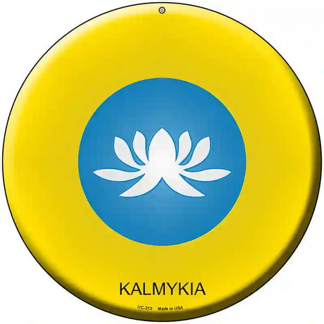 Kalmykia Country Novelty Metal Circular Sign 8" (UC)