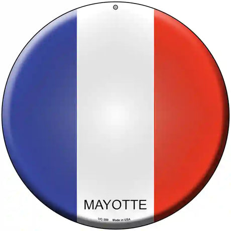 Mayotte Country Novelty Metal Circular Sign 8" (UC)