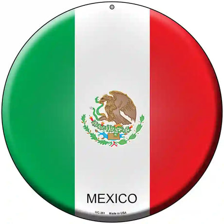 Mexico Country Novelty Metal Circular Sign 8" (UC)