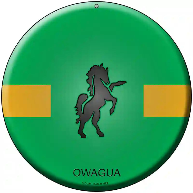 Owagua Country Novelty Metal Circular Sign 8" (UC)