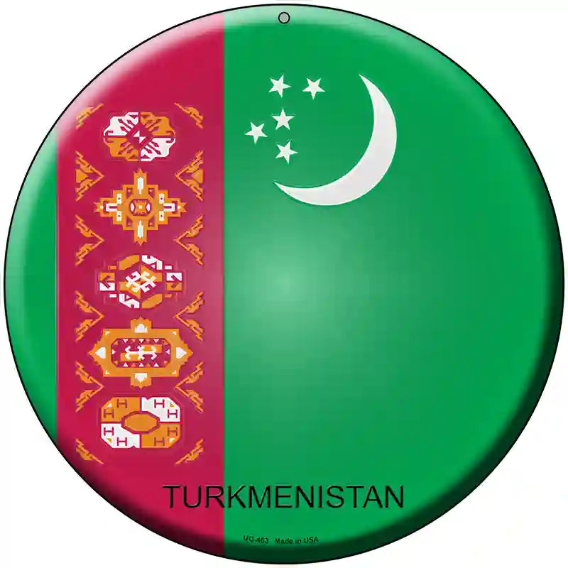 Turkmenistan Country Novelty Metal Circular Sign 8" (UC)