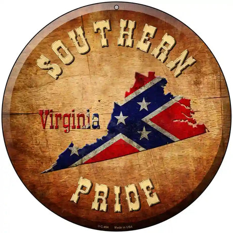 Southern Pride Virginia Novelty Metal Circular Sign 8" (UC)