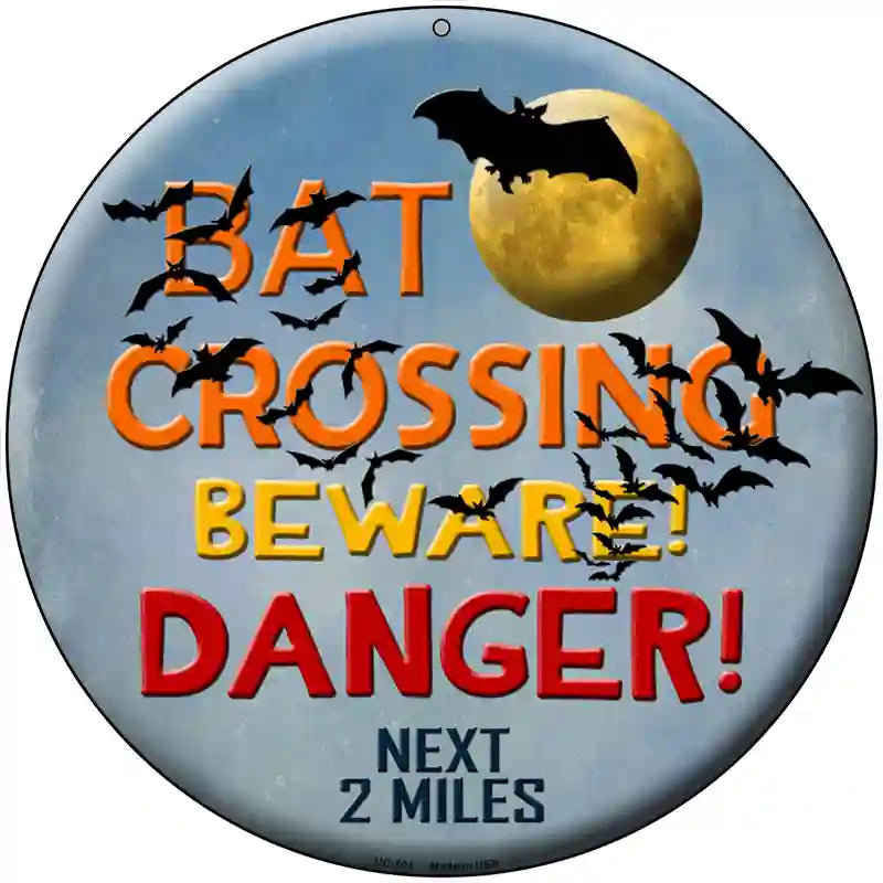 Bat Crossing Novelty Metal Circular Sign 8" (UC)